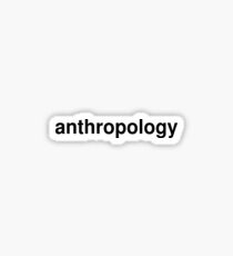 anthropology Sticker