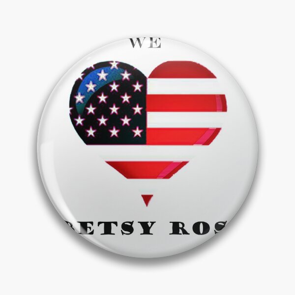 Item preview, We love  BETSY ROSS designed and sold by Bakar Creations.
