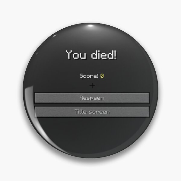 Item preview, You died! minecraft designed and sold by Imnxthoney.
