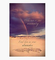 Hold Him In Your Memory Photographic Print