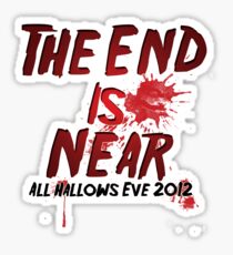 TheEndIsNear Sticker
