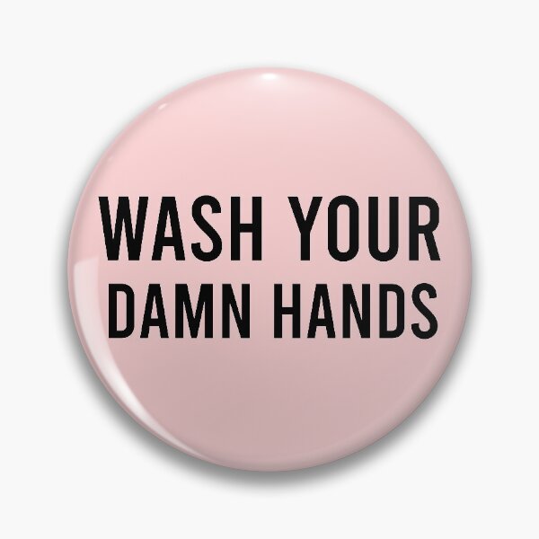 Item preview, Funny Wash your Damn Hands designed and sold by khaled11591.