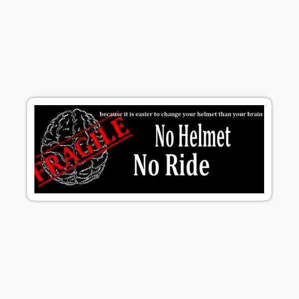 No Helmet No Ride Sticker