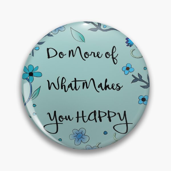 Item preview, Do More of What Makes You Happy - blue floral designed and sold by Going4Ward.