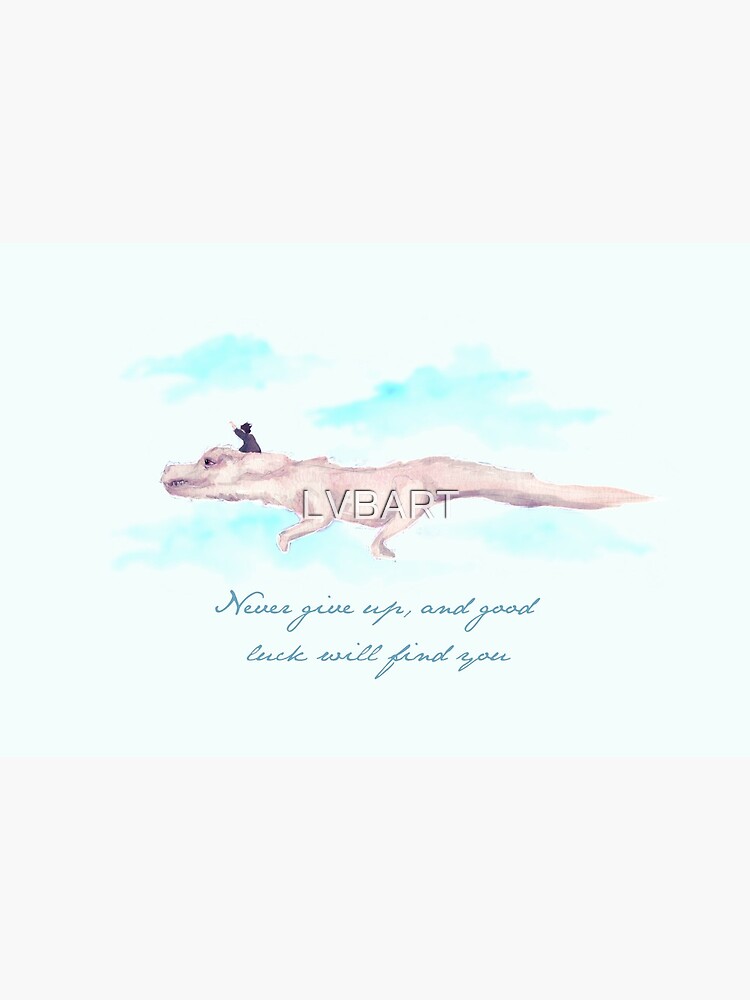 Never Give Up by LVBART