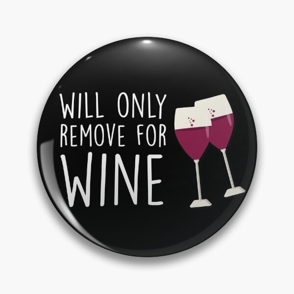 Item preview, Will Only Remove For Wine : Sarcastic, Funny , Social Distancing, Quarantine, Wine Lover  designed and sold by Tweizy.
