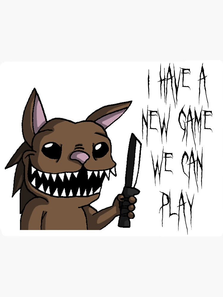 You..don't want to play with me?.. : r/creepypasta