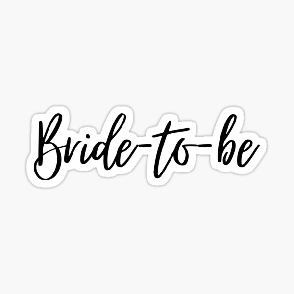 Bride-to-be Collection Sticker