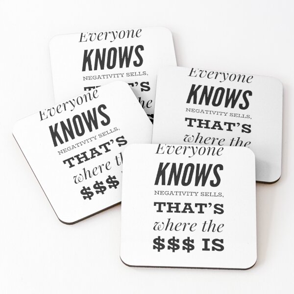 Item preview, Everyone Knows Negativity Sells, That's Where The $$$ Is designed and sold by OfferHeat.
