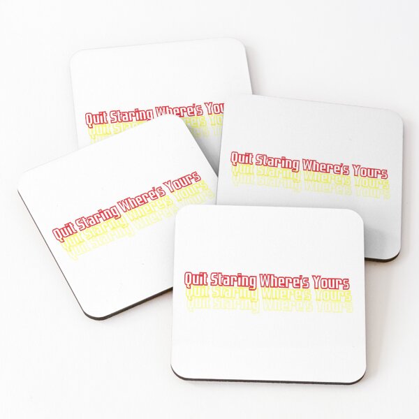 Item preview, Quit Staring Where's Yours x3 Simple Funny Quote Graphic illustration  designed and sold by MerchSpot.