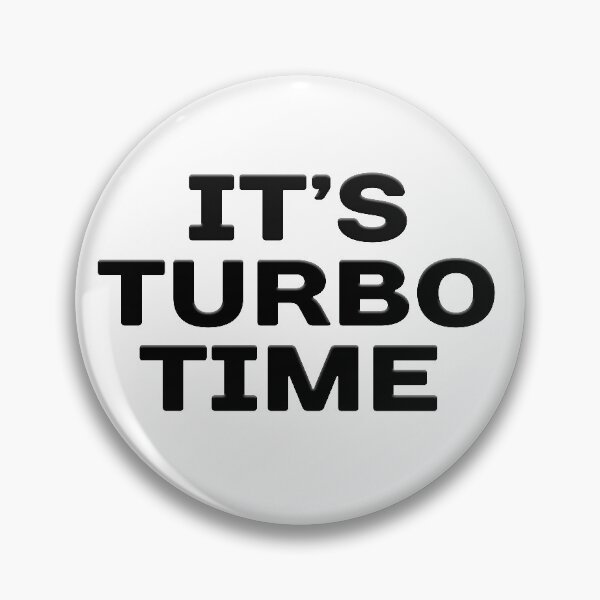 Item preview, It's Turbo Time! designed and sold by richwear.