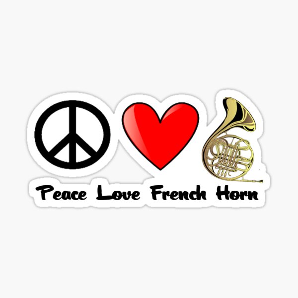 Artikel-Vorschau von Peace, Love, and French Horn, designt und verkauft von shakeoutfitters.