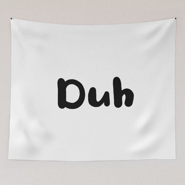 Item preview, Duh designed and sold by CoolThingss.