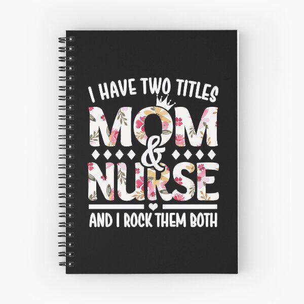 Item preview, I Have Two Titles Mom & Nurse - I Rock Them Both designed and sold by nana1099.