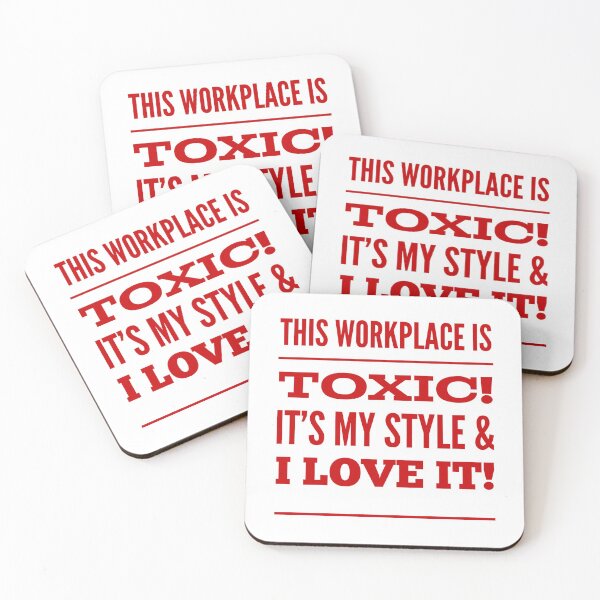 Item preview, This Workplace Is Toxic!  It's My Style & I Love It! designed and sold by OfferHeat.