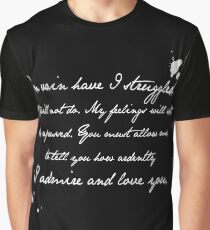 Mr Darcy Proposal Quote - Pride and Prejudice by Jane Austen Graphic T-Shirt