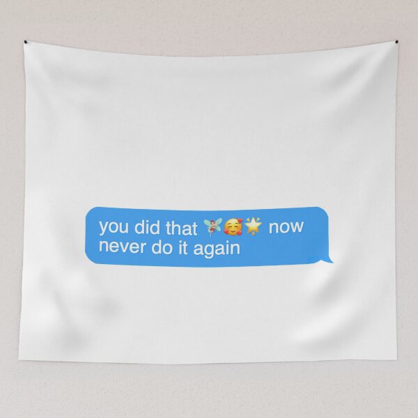 Item preview, you did that never do it again designed and sold by Designed By Rachel.