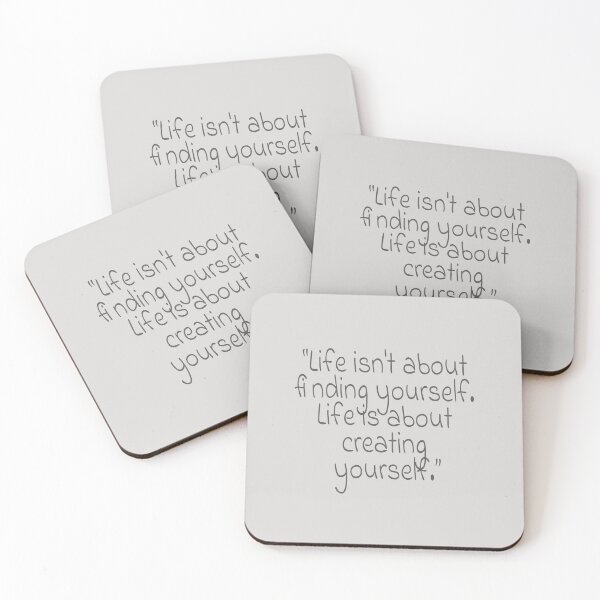 Item preview, "Life isn't about finding yourself. Life is about creating yourself." Gray Text Quote designed and sold by agsduy.