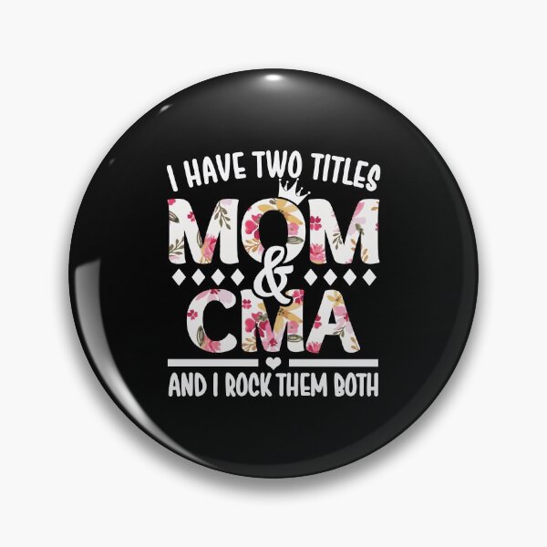 Item preview, I Have Two Titles Mom & CMA - I Rock Them Both designed and sold by nana1099.