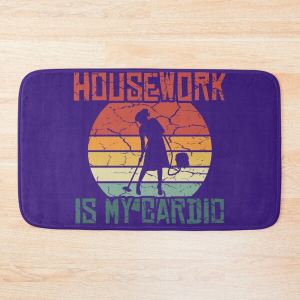 Item preview, Housework is my Cardio - Funny House cleaning designed and sold by Dan66.
