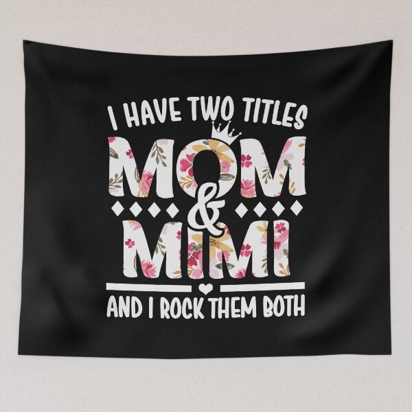 Item preview, I Have Two Titles Mom & Mimi - I Rock Them Both designed and sold by nana1099.