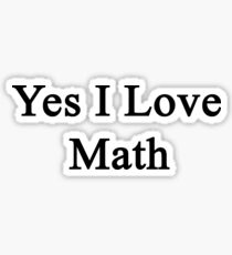 Yes I Love Math Sticker