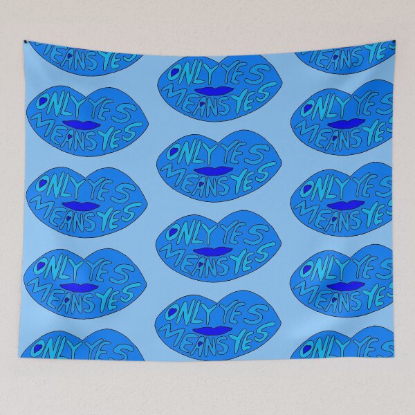 Item preview, Only Yes Means Yes Blue designed and sold by derekofspades.