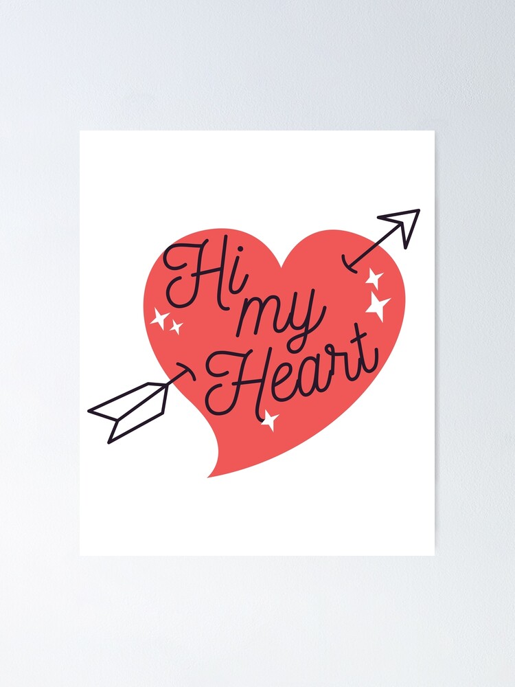 Póster «Hola mi corazón, mi amor en cuarentena» de nsrdesign | Redbubble