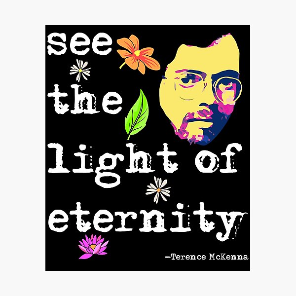 Item preview, See The Light Of Eternity | Terence McKenna  designed and sold by Christopher Taylor.