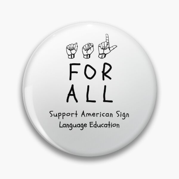 Item preview, ASL Styles:  ASL For All - Support ASL Education on White designed and sold by ASLstyles.
