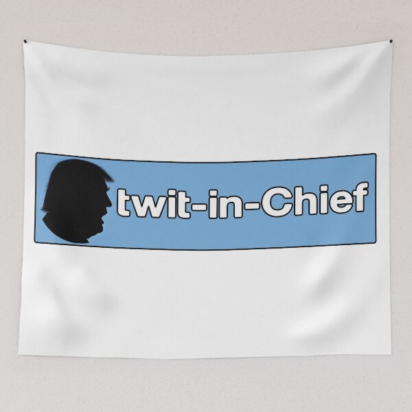 Item preview, Twit-in-Chief designed and sold by LucidArt2020.