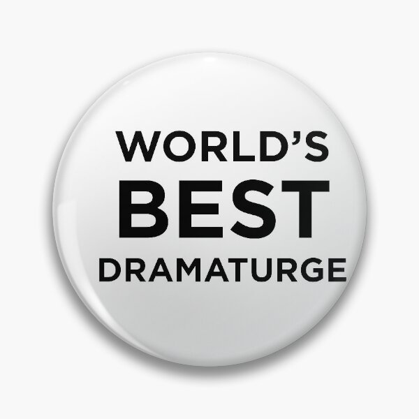 Item preview, World’s Best Dramaturge designed and sold by Cheesy06.