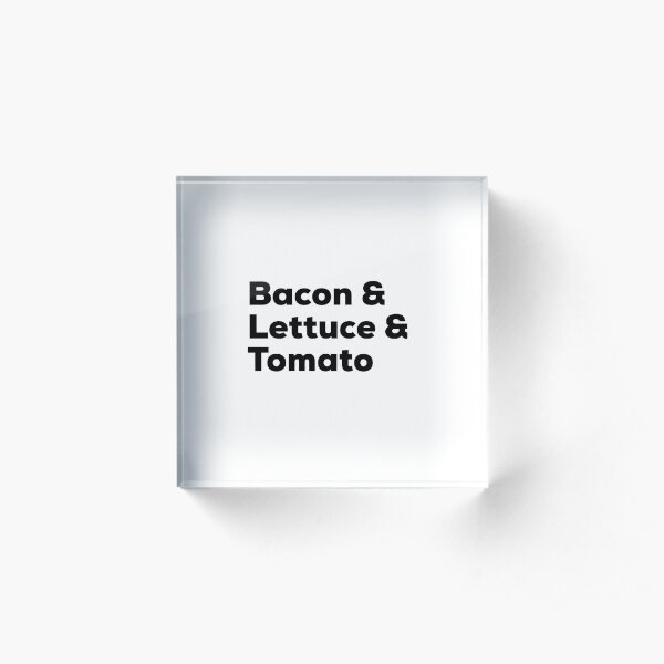 Bacon & Lettuce & Tomato - Solar Opposites 4 Acrylic Block