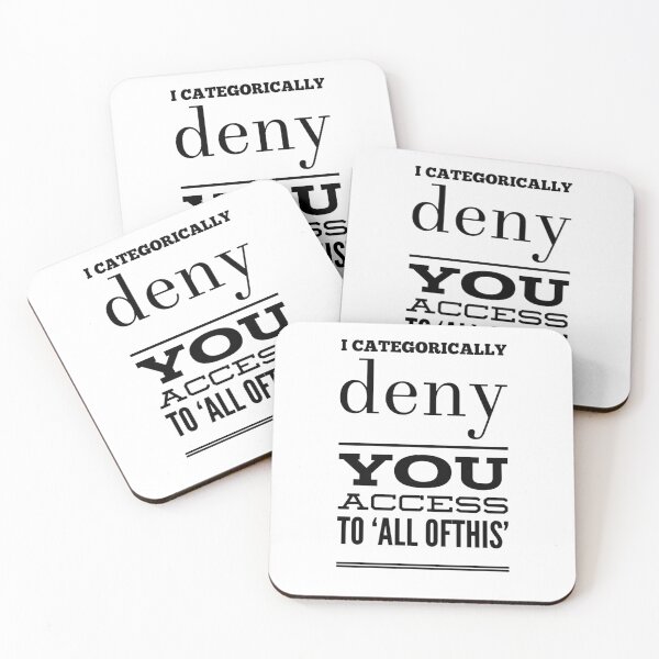 Item preview, I Categorically Deny You Access To 'All Of This' designed and sold by OfferHeat.
