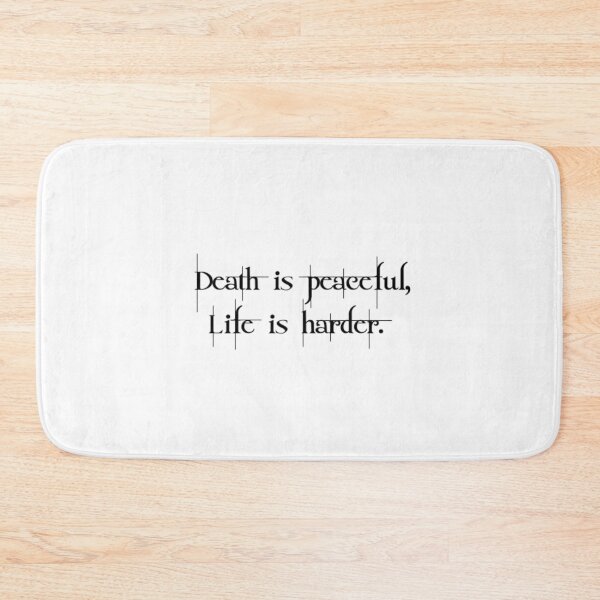 Item preview, Death is peaceful, Life is harder. designed and sold by lindsalexandra.
