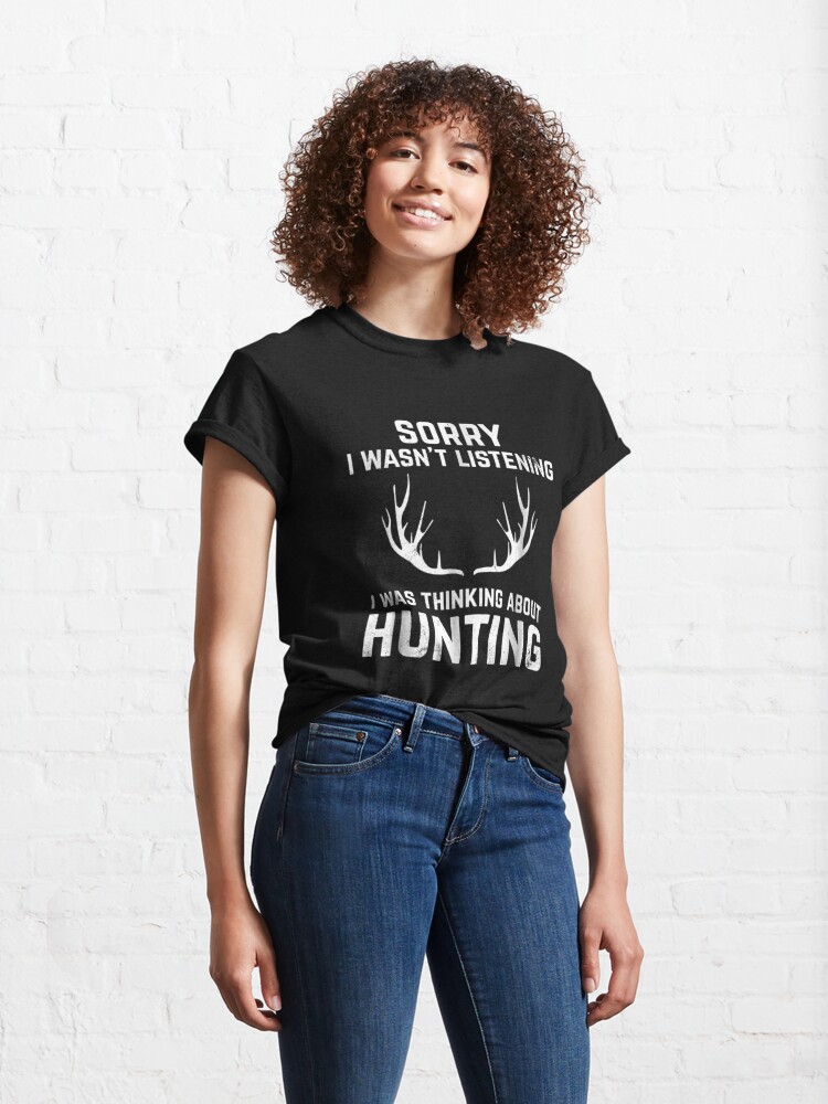 Alternate view of Funny Hunting Gift for Bow and Rifle Deer Hunters Classic T-Shirt