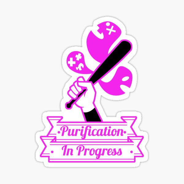 Purification in Progress Sticker