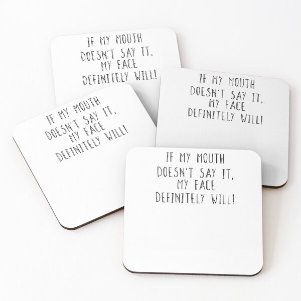Item preview, Funny Sarcastic , If My Mouth Doesn't Say It My Face Definitely Will , With Sayings Funny Quotes For Women My Face Says It All designed and sold by Noussairox.