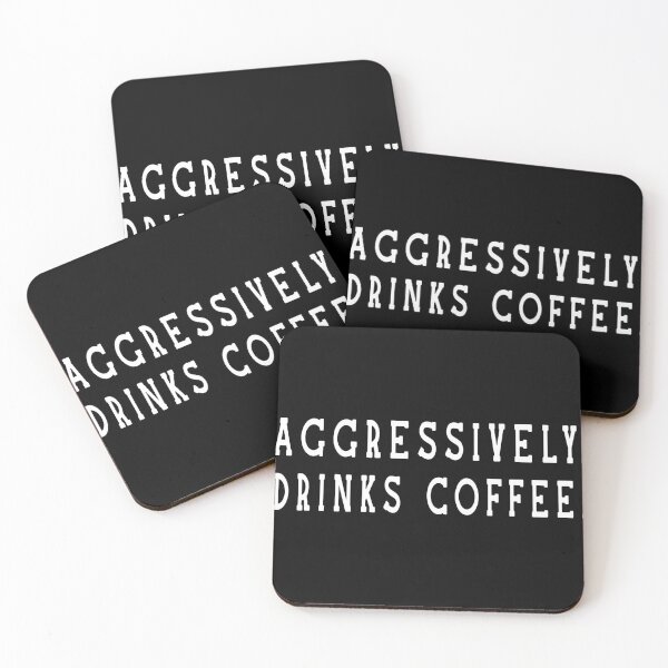 Item preview, Aggressively Drinks Coffee designed and sold by helliazidi.