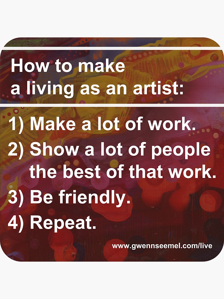 "How To Make a Living as an Artist" Sticker for Sale by gwennpaints