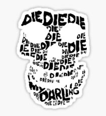 Die Die My Darling Sticker Sticker