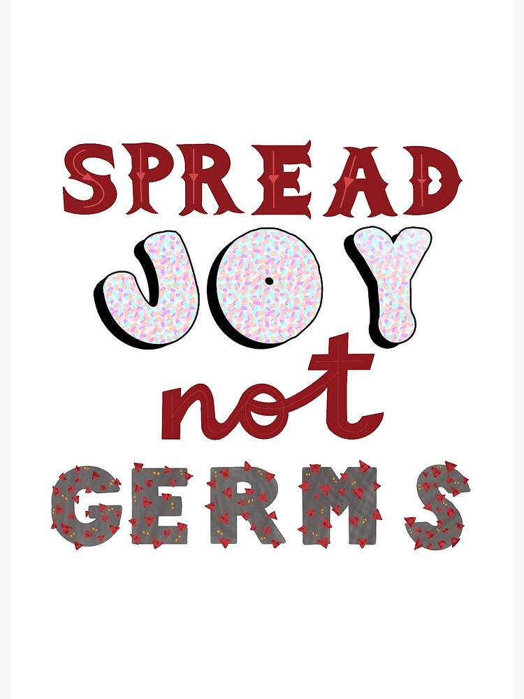 Spread Joy Not Germs Art Board Print By Whatisajaden Redbubble