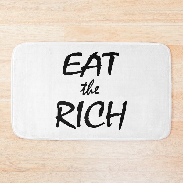 Item preview, Eat the Rich (black) designed and sold by avidfan2000.