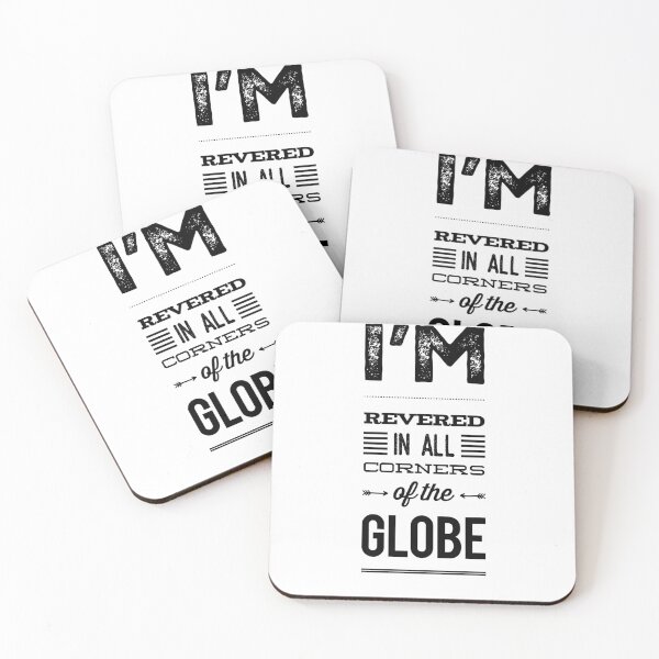 Item preview, I'm Revered In All corners Of The Globe designed and sold by OfferHeat.