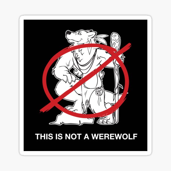 Hippie-Wolves are Not Werewolves (Sticker) Sticker