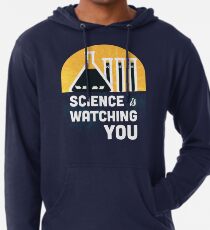 Die Wissenschaft beobachtet dich Leichter Hoodie
