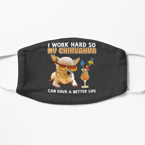 Funny Chihuahua Chihuahua Lover Gifts Flat Mask