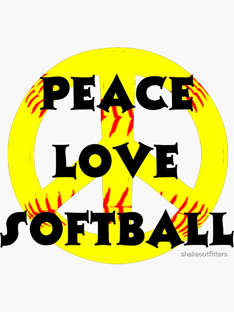 "Peace, Love, Softball" Sticker by shakeoutfitters | Redbubble