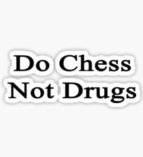 Do Chess Not Drugs Sticker