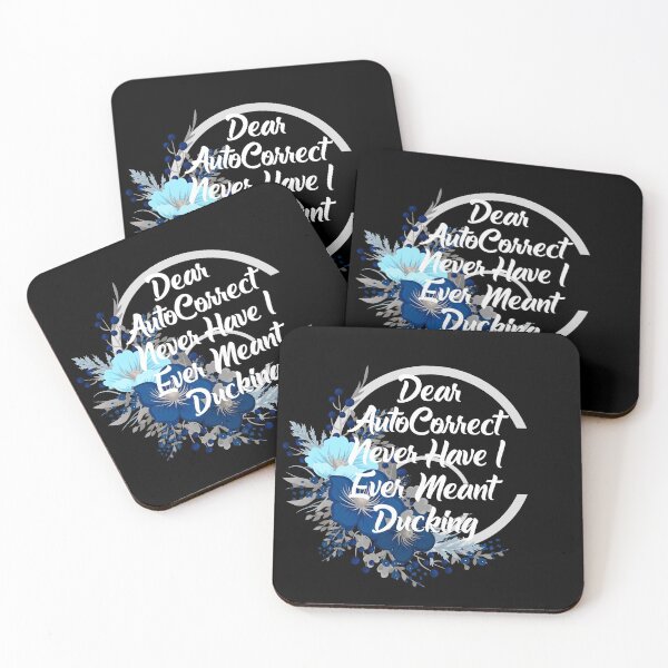 Item preview, Dear AutoCorrect Never Have I Ever Meant Ducking Floral Design designed and sold by yacine12353.